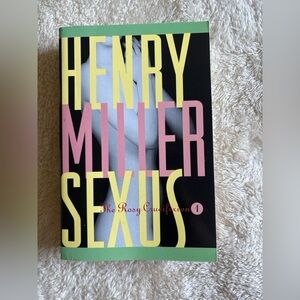 Sexus by Henry Miller – The Rosy Crucifixion Vol. 1